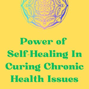 eBook- Power of Self-healing in curing chronic health issues